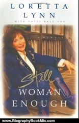 Biography Book Review: Still Woman Enough: A Memoir by Loretta Lynn, Patsi Bale Cox