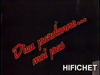 Dieu pardonne... moi pas