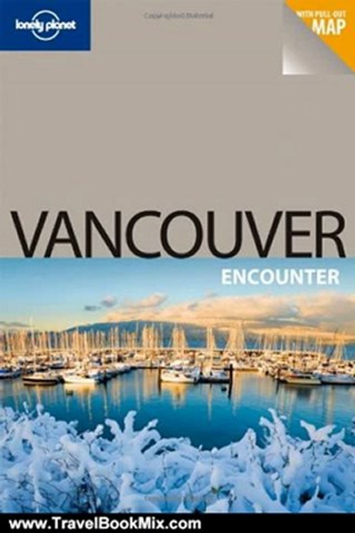 ⁣Travelling Book Review: Lonely Planet Vancouver Encounter by John Lee