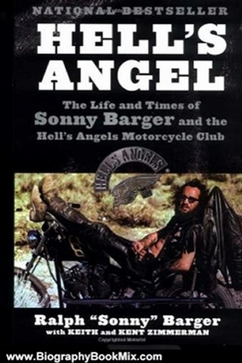 Biography Book Review: Hell's Angel: The Life and Times of Sonny Barger and the Hell's Angels Motorcycle Club by Sonny Barger, Keith Zimmerman, Kent Zimmerman