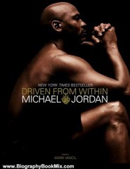 Biography Book Review: Driven from Within by Michael Jordan, Mark Vancil