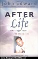 Biography Book Review: After Life: Answers From the Other Side by John Edward, Larry King