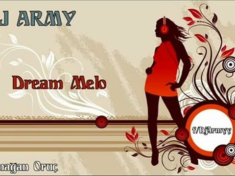DJ Army - Dream Melo - hdfilmevi.com -
