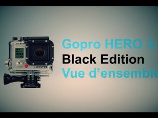 Gopro HERO3 : Black Edition / Présentation / TUTO (FR HD)