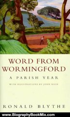 Biography Book Review: Word from Wormingford Hb by Ronald Blythe