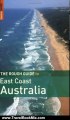 Travelling Book Review: The Rough Guide to East Coast Australia 1 (Rough Guide Travel Guides) by Emma Gregg, David Leffman, Margo Daly, Anne Dehne, Chris Scott
