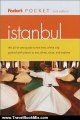 Travel Book Review: Fodor's Pocket Istanbul, 2nd Edition: The All-in-One Guide to the Best of the City Packed with Places to Eat, Sleep, S hop and Explore (Fodor's Pocket Guide to Istanbul) by Fodor's