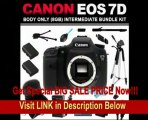 Canon 3814B004 EOS 7D 18 MP CMOS with 3-Inch LCD -Body Only -8GB Intermediate Bundle Kit includes x2 Batteries, Charger, Case, Memory Card, Memory Card Wallet, HDMI Cable, Table Tripod, Full Size Tripod, Monopod, USB Card Reader, Dust Blower, Cleanin