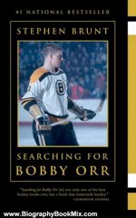 Biography Book Review: Searching for Bobby Orr by Stephen Brunt