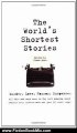 Fiction Book Review: World's Shortest Stories: Murder. Love. Horror. Suspense. All This And Much More... by Steve Moss