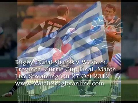 Natal Sharks vs Province Currie Cup Final 27th Oct 2012