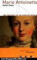 Biography Book Review: Marie Antoinette: The Portrait of an Average Woman (Grove Great Lives) by Stefan Zweig, Cedar Paul, Eden Paul
