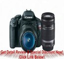 Canon EOS Rebel T3i 18 MP CMOS APS-C Sensor DIGIC 4 Image Processor Digital SLR Camera with EF-S 18-55mm f/3.5-5.6 IS Lens   Canon EF-S 55-250mm f/4.0-5.6 IS Telephoto Zoom Lens