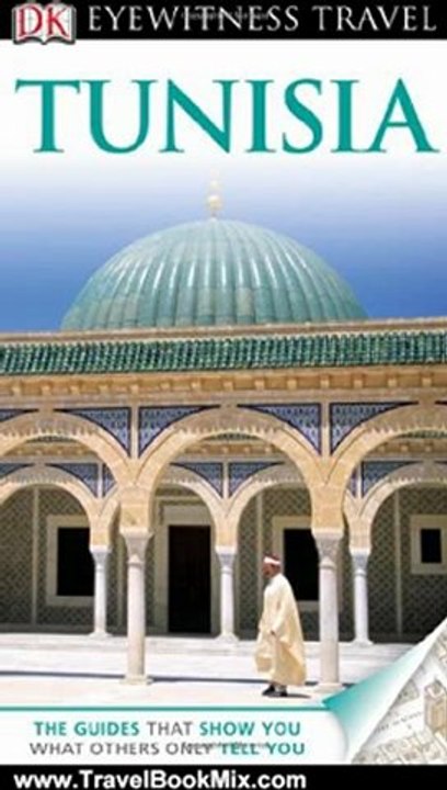 Travel Book Review: Tunisia (Eyewitness Travel Guide) by Elzbieta Lisowscy