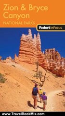 Travel Book Review: Fodor's In Focus Zion & Bryce Canyon National Parks, 1st Edition (Travel Guide) by Fodor's