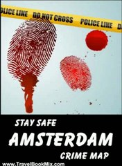 Travel Book Review: Stay Safe Crime Map of Amsterdam by Michael Gard