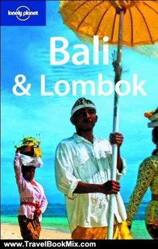 Travel Book Review: Lonely Planet Bali & Lombok (Regional Guide) by Ryan Ver Berkmoes, Marian Carroll, Adam Skolnick