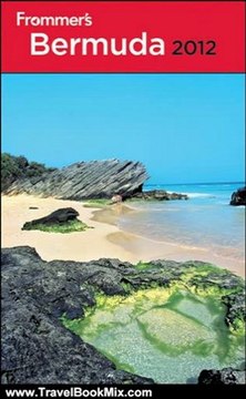 Travel Book Review: Frommer's Bermuda 2012 (Frommer's Complete Guides) by Darwin Porter, Danforth Prince