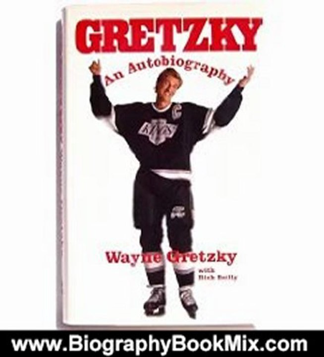 Biography Book Review: Gretzky: An Autobiography by Wayne Gretzky, Rick Reilly