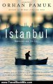 Travel Book Review: Istanbul: Memories and the City by Orhan Pamuk