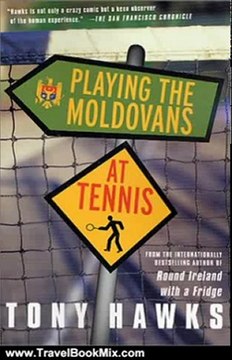 Travel Book Review: Playing the Moldovans at Tennis by Tony Hawks