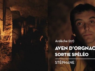 Sortie spéléo, Aven d'Orgnac, le coup de cœur de Stéphane - Bienvenue chez vous !