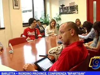 Barletta | Riordino Province, conferenza "Bipartisan"