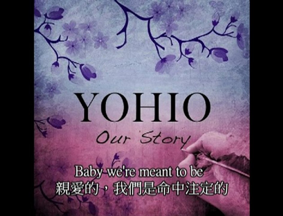 YOHIO - Our Story * Only The Song * (英/繁中字幕)