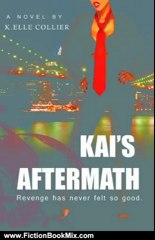 Fiction Book Review: Kai's Aftermath by K. Elle Collier