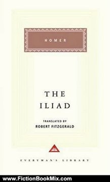 Fiction Book Review: The Iliad (Everyman's Library Classics & Contemporary Classics) by Homer, Robert Fitzgerald