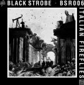 Black Strobe - Italian Fireflies (Rebotini Detroit Remix)