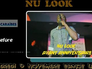 Nu look BEFORE ANNIVERSAIRE vendredi 9 novembre 2012 ZIPP'S Live
