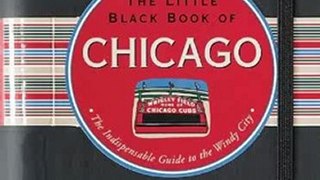Travel Book Review: The Little Black Book of Chicago (Travel Guide) (Little Black Books (Peter Pauper Hardcover)) by Margaret Littman, Kerren Barbas Steckler