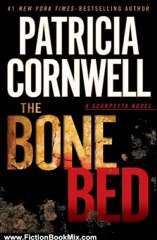 Fiction Book Review: The Bone Bed by Patricia Cornwell