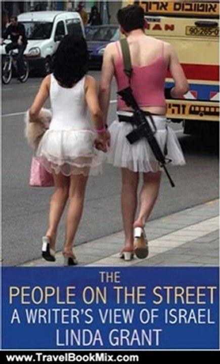 Travel Book Review: The People on the Street: A Writer's View of Israel by Linda Grant