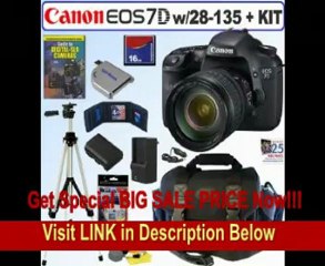 Download Video: Canon EOS 7D 18 MP CMOS Digital SLR Camera with 28-135mm f/3.5-5.6 IS USM Standard Zoom Lens + 16GB Deluxe Accessory Kit