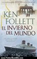 Fiction Book Review: El invierno del mundo (Vintage Espanol) (Spanish Edition) by Ken Follett