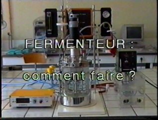 Utilisation du fermenteur (bioréacteur)