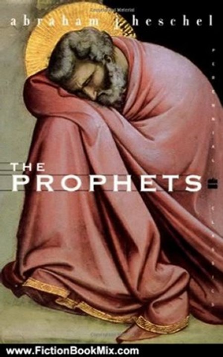 Fiction Book Review: The Prophets (Perennial Classics) by Abraham J. Heschel