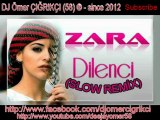 Zara - Dilenci 2012 YENİ ( DJ Ömer ÇIĞRIKÇI (58) Slow Remix ) Orhan Gencebay Bir Ömür