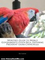 History Book Review: Webster's Guide to World Governments: Costa Rica, featuring President Laura Chinchilla by Robert Dobbie