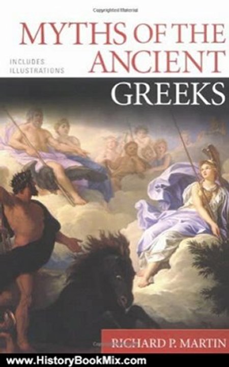 History Book Review: Myths of the Ancient Greeks by Richard P. Martin