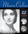 Biography Book Review: Maria Callas: A Musical Biography by Robert Levine