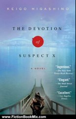 Fiction Book Review: The Devotion of Suspect X by Keigo Higashino, Alexander O. Smith