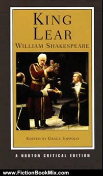 Fiction Book Review: King Lear (Norton Critical Editions) by William Shakespeare, Grace Ioppolo