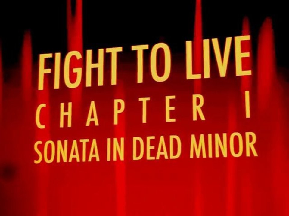 FIGHT TO LIVE : CHAPTER I - SONATA IN DEAD MINOR [TRAILER]
