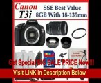Canon EOS Rebel T3i Digital SLR Camera with 18-135mm Lens   SSE Best Value Lens Accessory Package