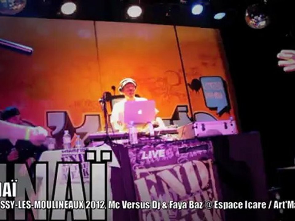 SINAÏ, Mc vs. Dj vs. FAYA BRAZ @ EOW Issy-les-Moulineaux 2012