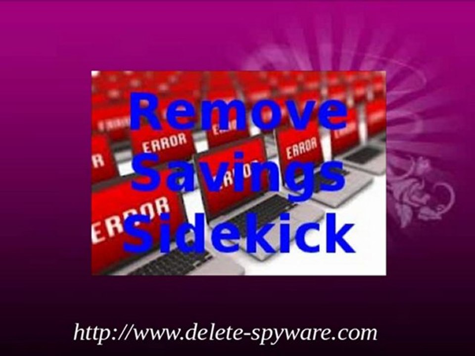 Delete Savings Sidekick - Easy Deletion Of The Adware