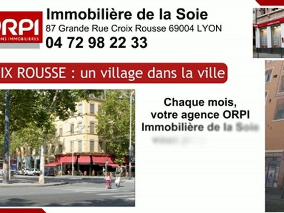ORPI IMMOBILIERE DE LA SOIE LYON 4EME SUR MADE IN TV